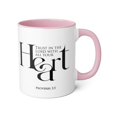 Faith Culture - Proverbs 3:5 - Christian Accent Coffee Mug (11oz) Pink 11oz