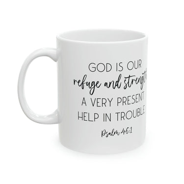Faith Culture - Psalm 46:1 - Christian Ceramic Coffee Mug, 11oz