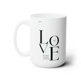 Faith Culture - We Love Because He First Loved Us Christian Ceramic Coffee Mug 15oz