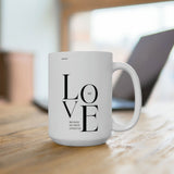 Faith Culture - We Love Because He First Loved Us Christian Ceramic Coffee Mug 15oz