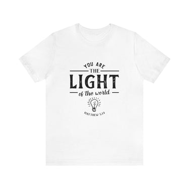 Faith Culture - You are like light for the whole world - Matthew 5:14 Christian Unisex Jersey Short Sleeve Tee