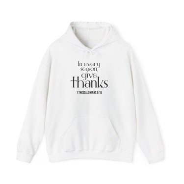 Give Thanks Christian Hoodie | 1 Thessalonians 5:18 - Faith Culture