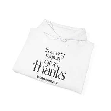 Give Thanks Christian Hoodie | 1 Thessalonians 5:18 - Faith Culture
