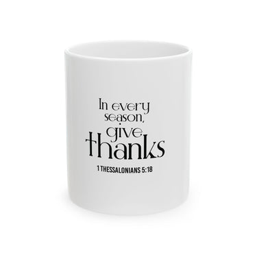 Give Thanks Christian Mug | 1 Thessalonians 5:18 - Faith Culture