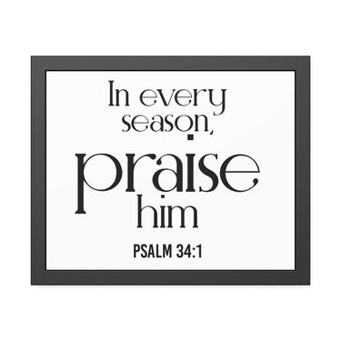 Praise Him Christian Framed Wall Art | Psalm 34:1 - Faith Culture