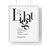 The Lord Is My Light framed Bible verse wall art inspired by Psalm 27:1, white frame with black and white scripture typography