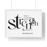 Strength and Dignity Bold framed Christian wall art, Proverbs 31:25, black lettering on white with a white wooden frame