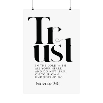 Faith Culture Trust Proverbs 3:5 Christian Matte Poster | Trust in the Lord Scripture Wall Art Print