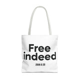 Free Indeed Christian Tote Bag | John 8:36 Bible Verse Gift 18" × 18'' White