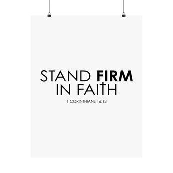 Stand Firm in Faith Christian Poster | 1 Corinthians 16:13 Scripture Wall Art 22" x 28" Matte