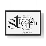 Strength and Dignity Bold framed Christian wall art, Proverbs 31:25, black lettering on white with a black wooden frame