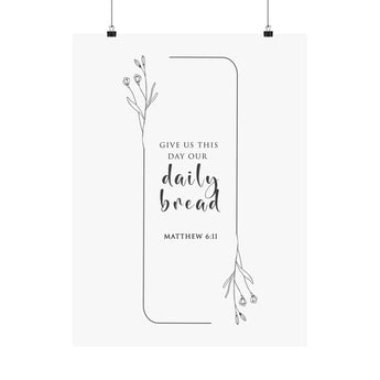Faith Culture Daily Bread Matthew 6:11 Christian Matte Poster | The Lords Prayer Scripture Wall Art Print