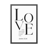 Love One Another - John 13:34 - Christian Wall Art 24" x 36" (Vertical) Black Frame