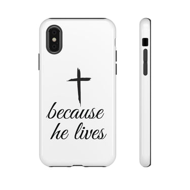Because He Lives Tough Case iPhone XS Glossy
