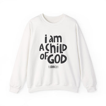 Faith Culture I Am a Child of God Sweatshirt | 1 John 3:1 Christian Father’s Day Gift
