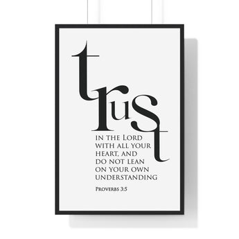 Trust in the Lord Classic framed Christian wall art inspired by Proverbs 3:5, black frame with black and white scripture typography