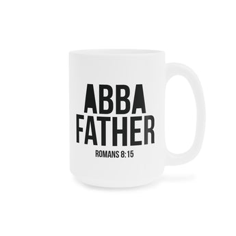 Faith Culture Abba Father Christian Mug | Romans 8:15 Fatherβs Day Gift
