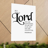 Faith Culture - Lord You Are Our Father Christian Poster Isaiah 64:8 Scripture Wall Art