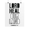 Lord Heal Our Land Christian Poster | 2 Chronicles 7:14 Scripture Wall Art 16" x 20" (Vertical)