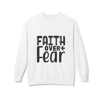Faith Culture - Faith Over Fear Christian Sweatshirt | Inspirational Bible Verse Crewneck White