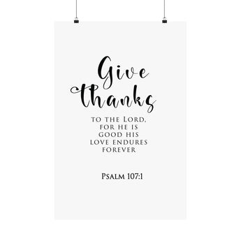 Faith Culture Give Thanks Psalm 107:1 Christian Matte Poster | Minimal Typography Scripture Wall Art Print