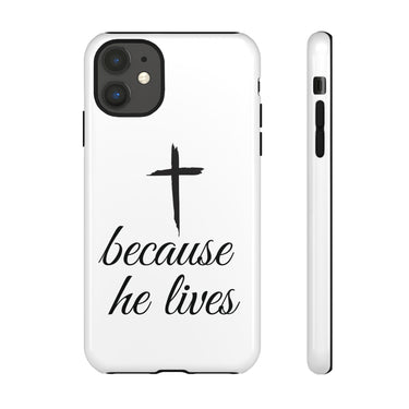 Because He Lives Tough Case iPhone 11 Glossy