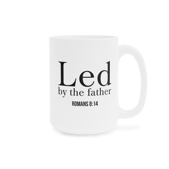 Faith Culture Led By The Father Christian Mug | Romans 8:14 Father’s Day Gift