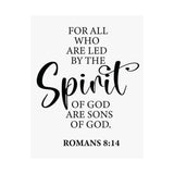 Faith Culture - Romans 8:14 Christian Poster Led by the Spirit Scripture Wall Art 11″ x 14″ Matte