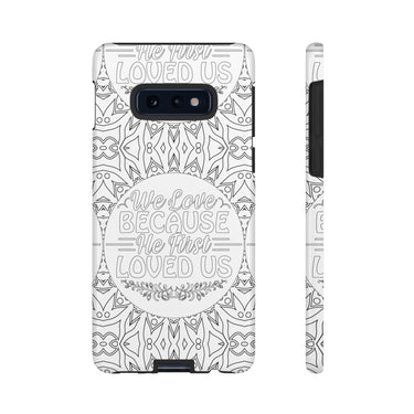 We Love Because He First Loved Us Christian Tough Phone Case Samsung Galaxy S10E Glossy