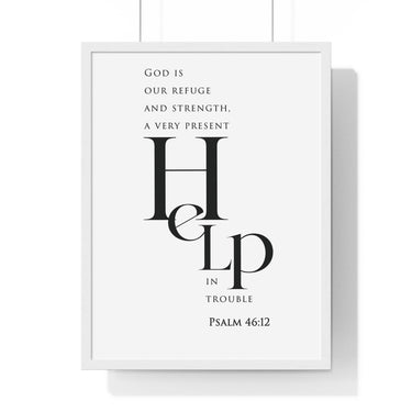 Refuge and Strength framed Christian wall art inspired by Psalm 46:1-2, white frame with black and white scripture typography
