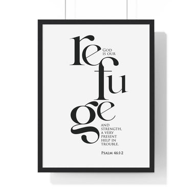 God Is Our Refuge framed Bible verse wall art inspired by Psalm 46:1-2, black frame with black and white scripture typography