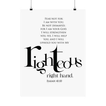 Faith Culture Righteous Right Hand Isaiah 41:10 Christian Matte Poster | Scripture Wall Art Print