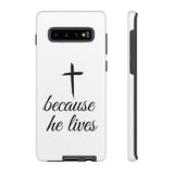 Because He Lives Tough Case Samsung Galaxy S10 Plus Glossy