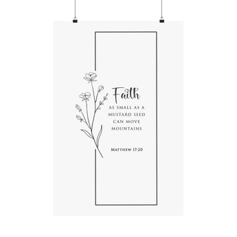 Faith Culture Faith Can Move Mountains Matthew 17:20 Christian Matte Poster | Mustard Seed Scripture Wall Art Print