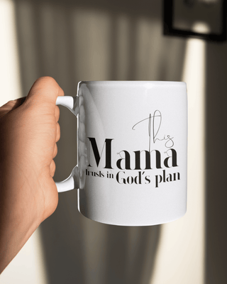 This Mama Trusts in God's Plan Mug | Christian Coffee Mug
