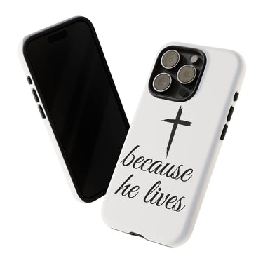 Because He Lives Tough Case