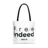 Free Indeed Christian Tote Bag | John 8:36 Bible Verse Gift 18" × 18'' Black