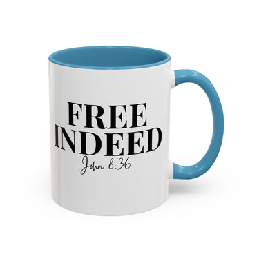 Faith Culture - Free Indeed John 8:36 Christian Accent Mug, 11oz & 15oz | Bold Faith Declaration 11oz Light Blue