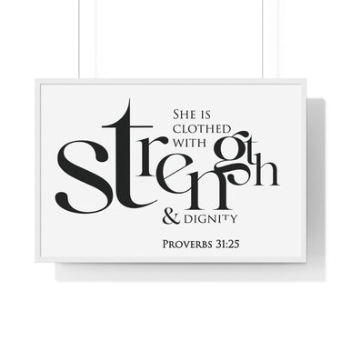 Strength and Dignity Bold framed Bible verse wall art, Proverbs 31:25, black lettering on white with a white wooden frame