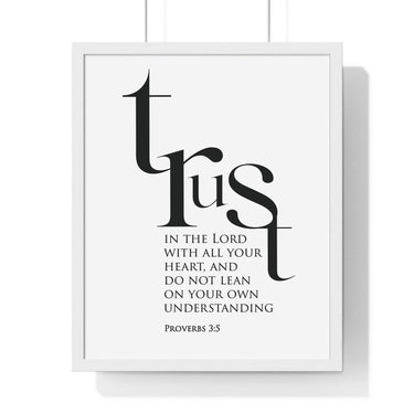 Trust in the Lord Classic framed Bible verse wall art inspired by Proverbs 3:5, white frame with black and white scripture typography