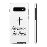 Because He Lives Tough Case Samsung Galaxy S10 Plus Matte
