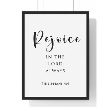 Rejoice in the Lord framed Bible verse wall art inspired by Philippians 4:4, black frame with black and white scripture typography