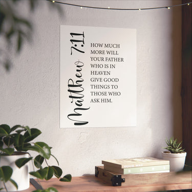 Faith Culture - Matthew 7:11 Christian Poster God Gives Good Things Scripture Wall Art
