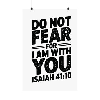 Faith Culture Do Not Fear Isaiah 41:10 Christian Matte Poster | Minimalist Scripture Wall Art Print