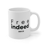 Free Indeed Christian Mug | John 8:36 Bible Verse Gift 11oz White