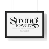 Strong Tower framed Christian wall art, Proverbs 18:10, black lettering on white with a black wooden frame