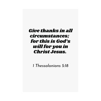 Faith Culture – 1 Thessalonians 5:18 Scripture Wall Art Matte Poster – Christian Gratitude Home Decor 24″ x 36″ Matte