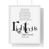 His Righteous Right Hand framed Bible verse wall art inspired by Isaiah 41:10, white frame with black and white scripture typography