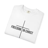 Freedom in Christ T-Shirt | Galatians 5:1 Christian Apparel