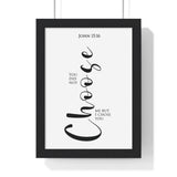 I Chose You framed Bible verse wall art inspired by John 15:16, black frame with black and white scripture typography